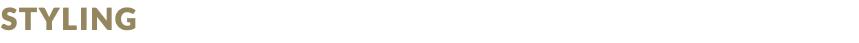 STYLING